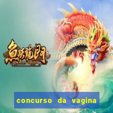 concurso da vagina mais bonita do brasil