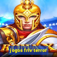 jogos friv terror