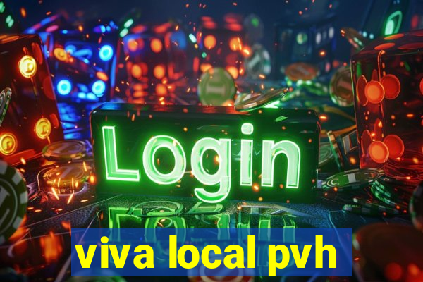 viva local pvh