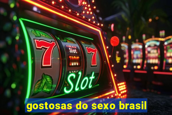 gostosas do sexo brasil