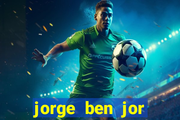 jorge ben jor fortuna estimada