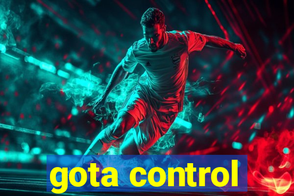 gota control