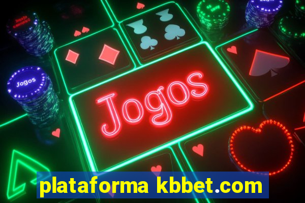 plataforma kbbet.com