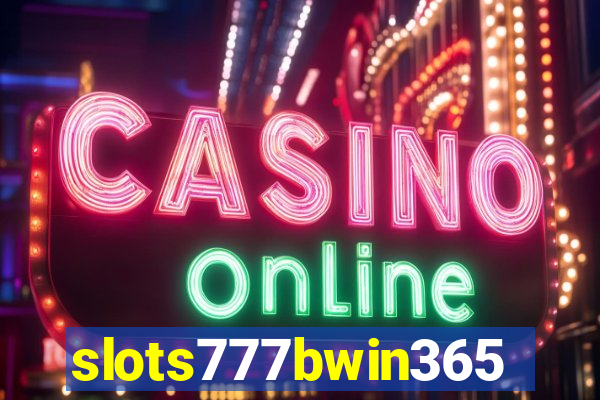 slots777bwin365