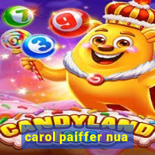 carol paiffer nua