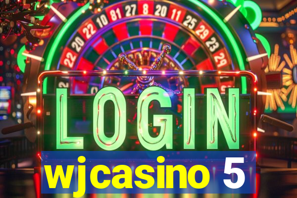 wjcasino 5