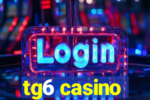 tg6 casino