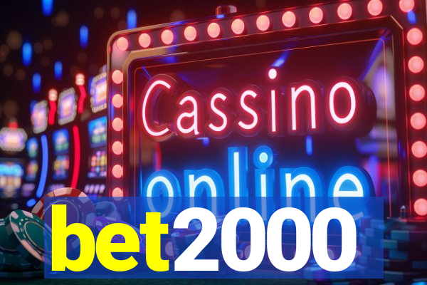 bet2000