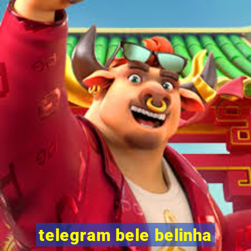 telegram bele belinha