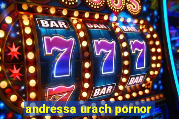 andressa urach pornor