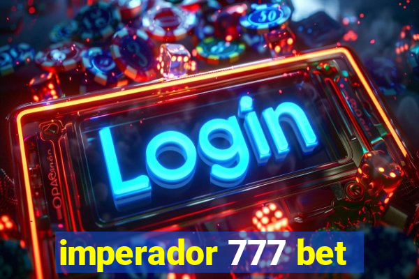 imperador 777 bet