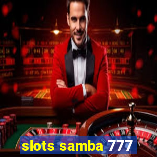 slots samba 777