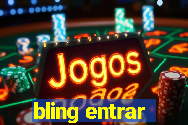 bling entrar