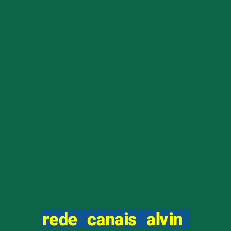 rede canais alvin e os esquilos