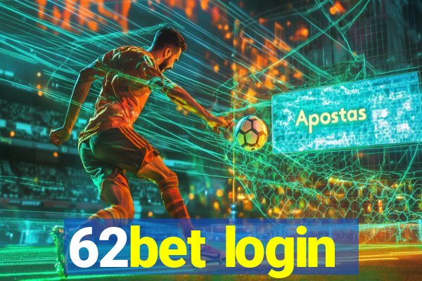 62bet login