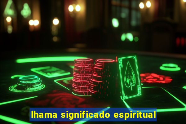 lhama significado espiritual