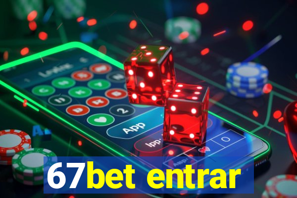 67bet entrar