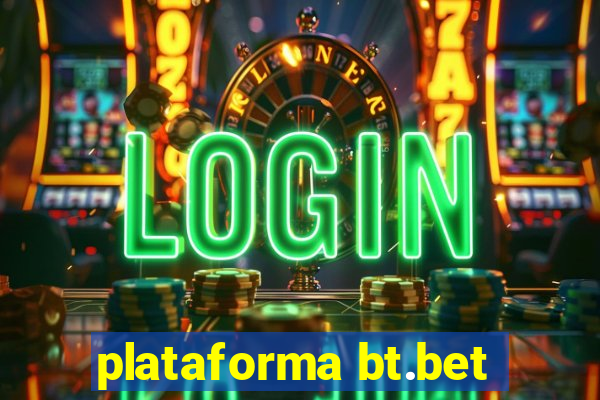 plataforma bt.bet