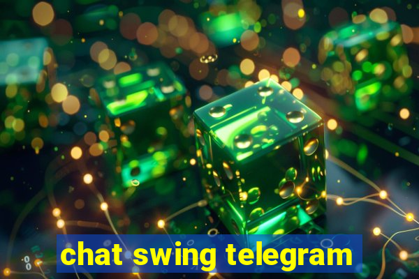 chat swing telegram