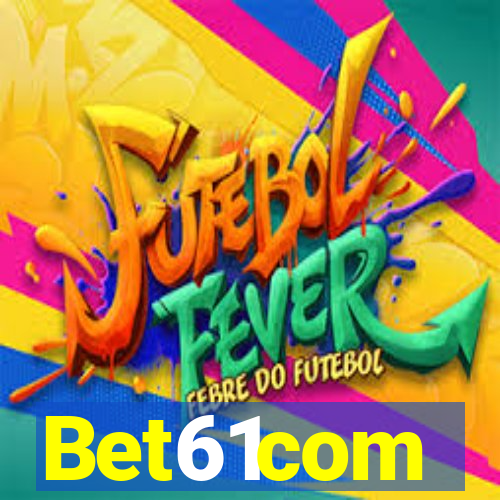 Bet61com