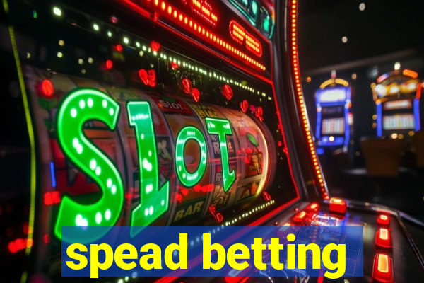 spead betting