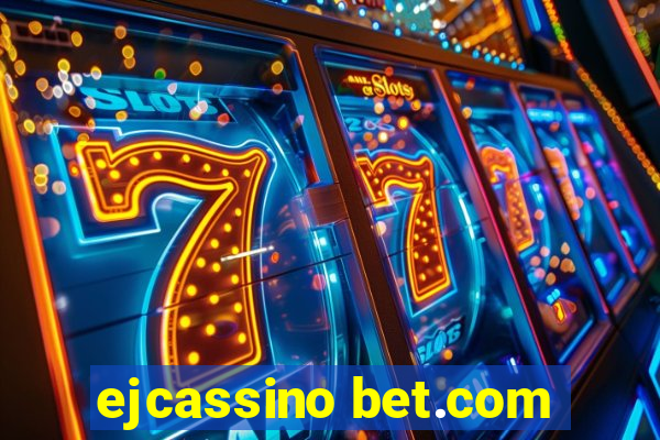 ejcassino bet.com