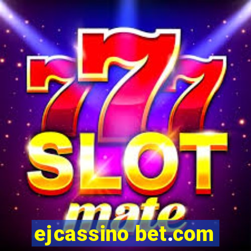 ejcassino bet.com