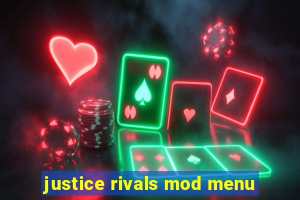 justice rivals mod menu