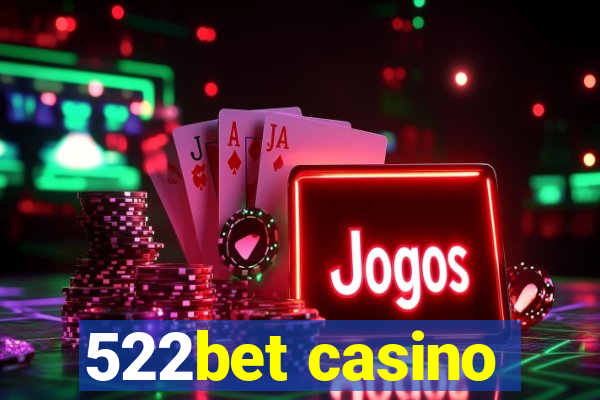 522bet casino