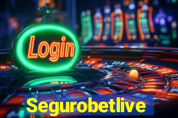 Segurobetlive