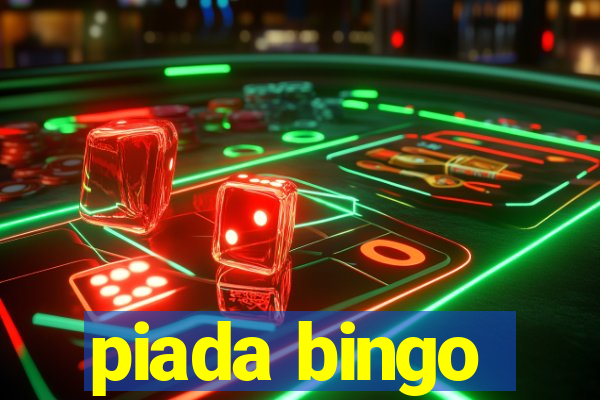 piada bingo