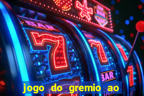 jogo do gremio ao vivo hd