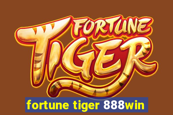 fortune tiger 888win