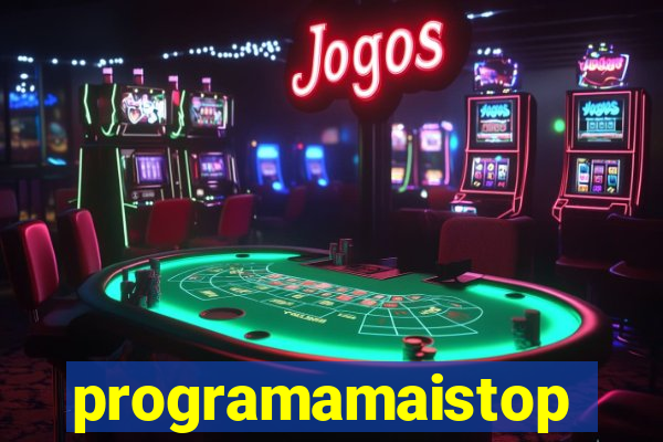 programamaistop