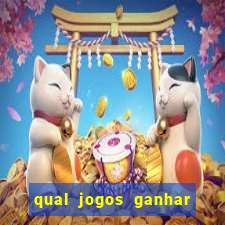 qual jogos ganhar dinheiro de verdade