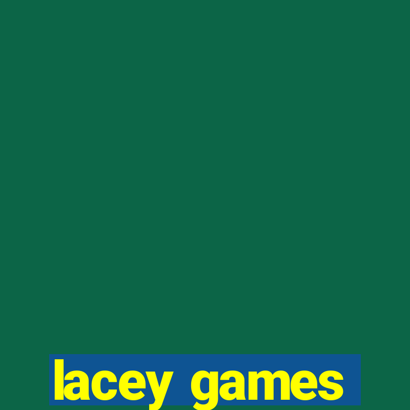 lacey games