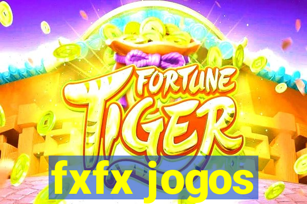 fxfx jogos