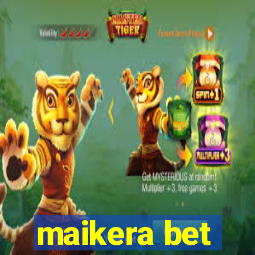 maikera bet