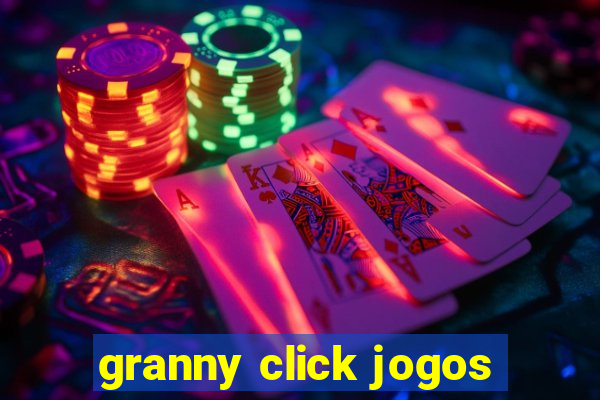 granny click jogos