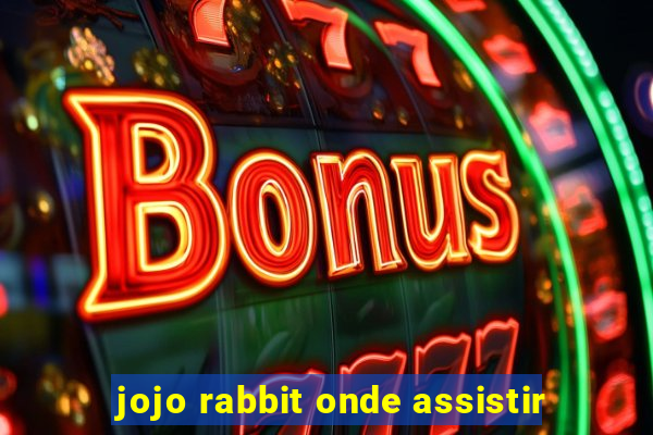 jojo rabbit onde assistir