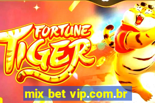 mix bet vip.com.br