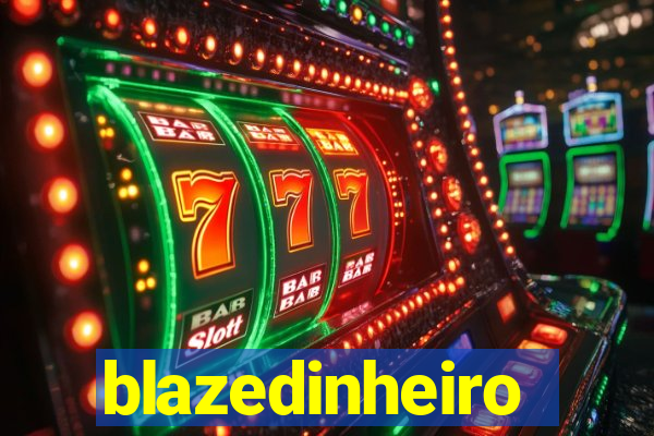 blazedinheiro