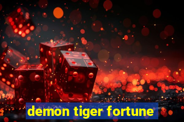 demon tiger fortune