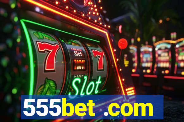 555bet .com