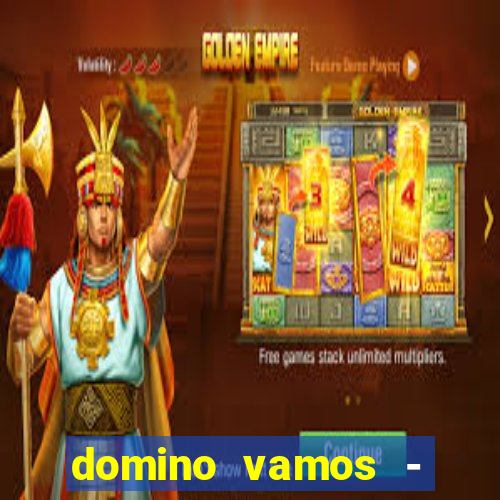 domino vamos - crash & poker