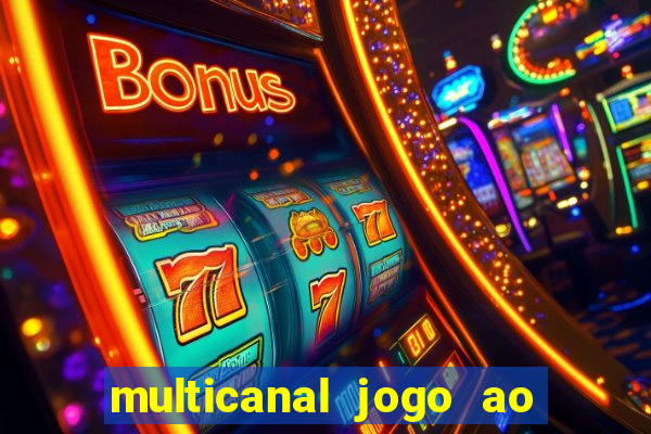 multicanal jogo ao vivo hd