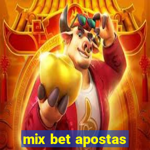 mix bet apostas