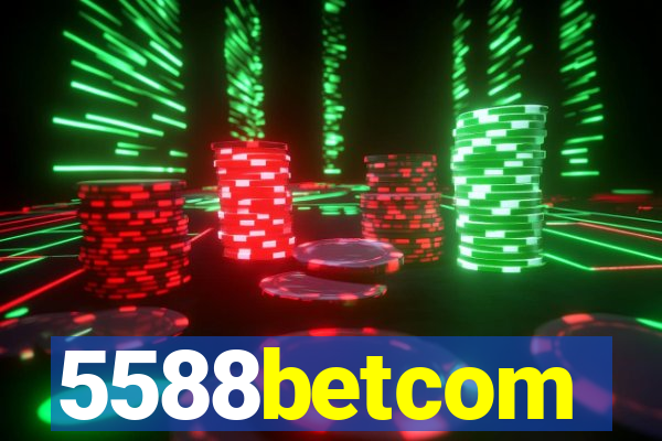 5588betcom