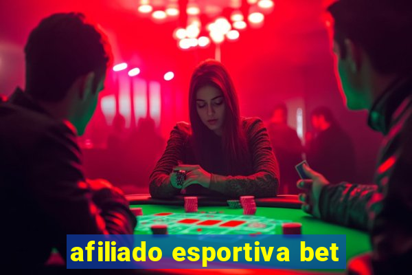 afiliado esportiva bet