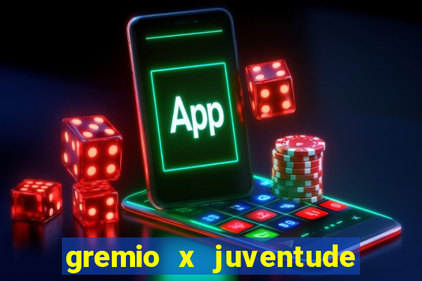 gremio x juventude ao vivo